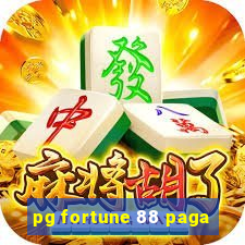 pg fortune 88 paga